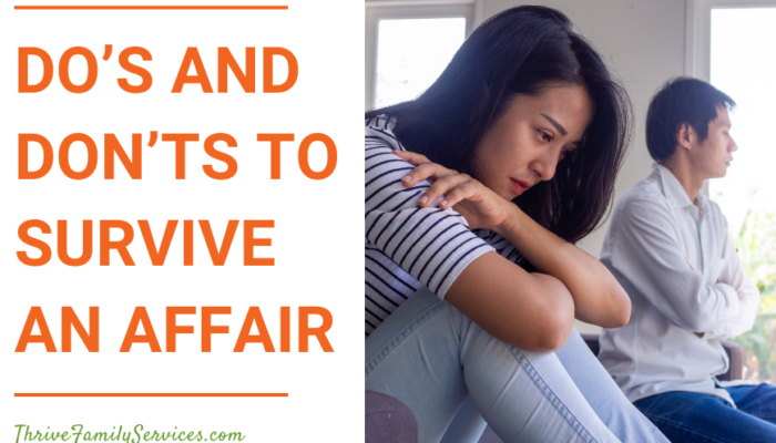 Orange text that reads "Do's and Don'ts to Survive an Affair" to the left of a photo of a heterosexual couple that seems to be in distress. they are sitting far apart from one another with their arms crossed and looking away from one another. | Greenwood Village Couples Counseling Affair Recovery