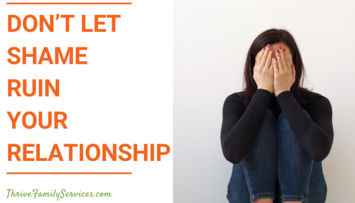 Orange text on a white background that reads "Don't Let Shame Ruin Your Relationship" to the left of a photo of a woman in black sitting in front of a white background. Her hands are covering her face. | Centennial Colorado Relationship Counseling