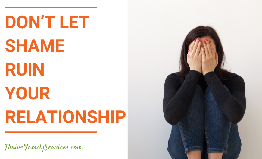 Orange text on a white background that reads "Don't Let Shame Ruin Your Relationship" to the left of a photo of a woman in black sitting in front of a white background. Her hands are covering her face. | Centennial Colorado Relationship Counseling