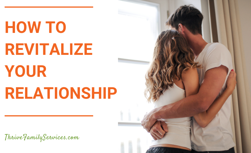 Orange text on a white background that reads "How To Revitalize Your Relationship" to the left of a photo of a white couple embracing in front of a window. | Englewood Colorado Marriage Counselor