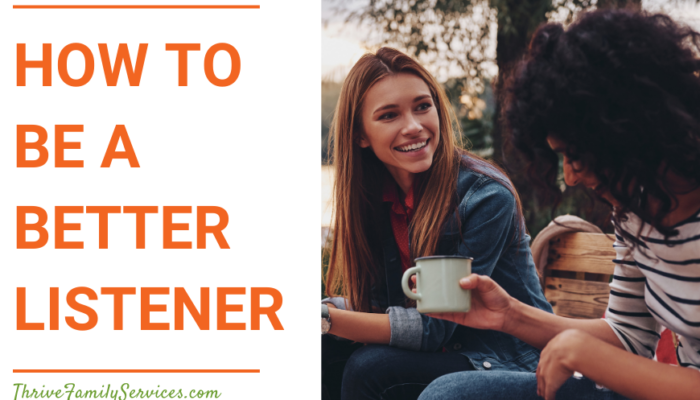 Orange text on a white background that reads "How to be a Better Listener" next to a photo of two women sitting outside. They are smiling and holding coffee cups. | Denver Colorado Relationship Therapy