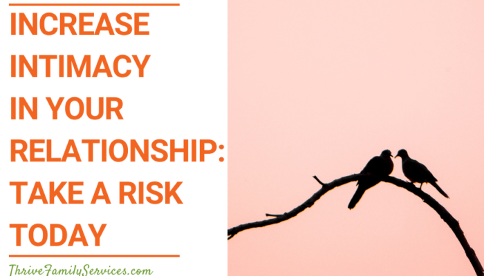 Orange text on a white background that reads "Increase Intimacy in your Relationship: Take a Risk Today" to the left of a photo of two birds on a branch. We can see their silhouette against a pink sky. | Englewood Colorado Relationship Therapy