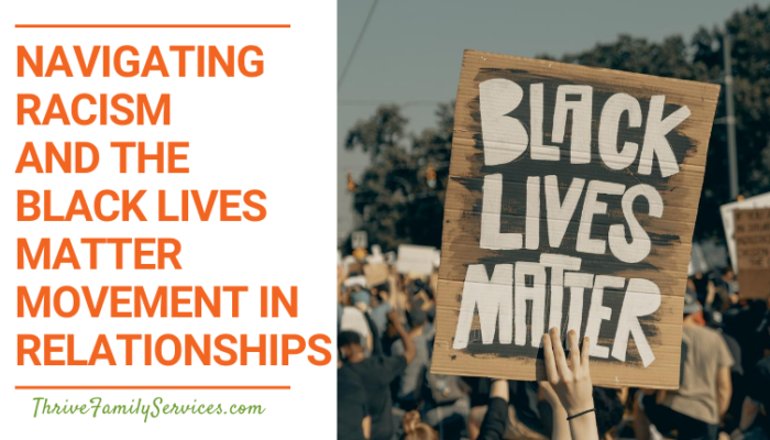 Navigating Racism and the Black Lives Matter Movement in Relationships | Relationship counseling Centennial CO