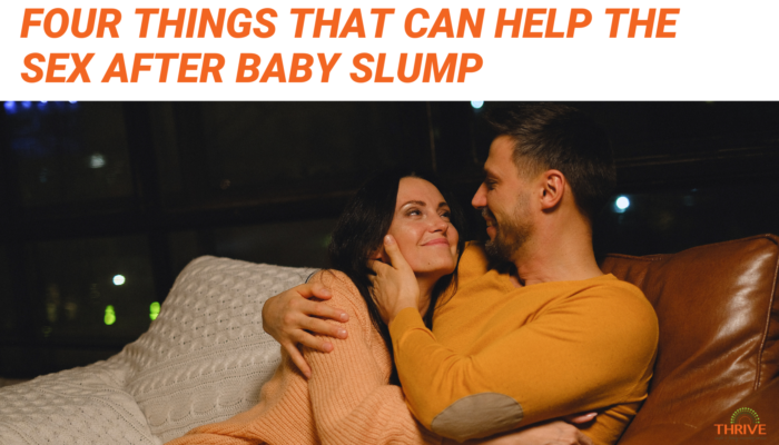 Dark orange text that reads "4 Things That Can Help the Sex After Baby Slump" above a stock photo of a white couple cuddling on a leather couch.