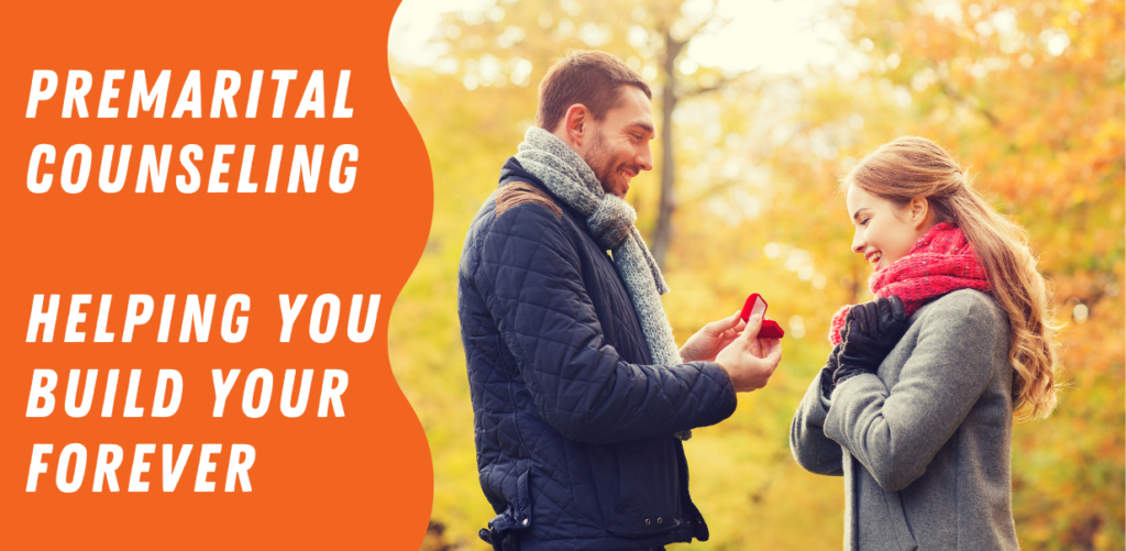 A graphic with white text on a wavy orange background that reads "Premarital Counseling Helping You Build Your Forever" to the left of a photo of a white man proposing to a white woman in front of fall foliage. They look happy. | Premarital Counseling Centennial Colorado