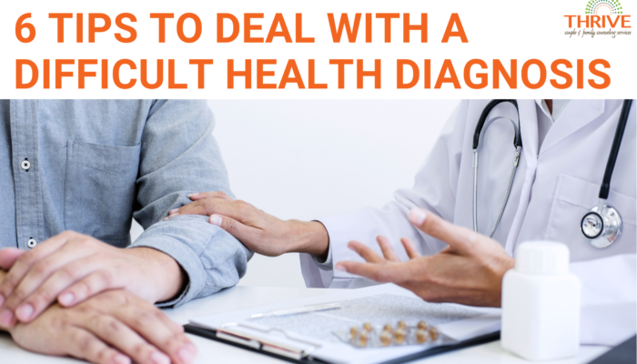 A graphic that reads "6 Tips to deal with a difficult health diagnosis" above a stock photo of a person talking to a doctor. we can only see them from the shoulders to their hands, as they're sitting at a table and the photo is zoomed in. the person on the left is wearing a stethoscope and touching the person on the right's arm. | Trauma Counseling in Centennial