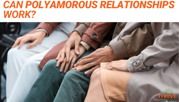 A graphic that reads "Can Polyamorous Relationships Work?" in dark orange text over a stock photo of three people sitting on a bench, shown only from mid-shin to elbow, with their hands on each other's knees.