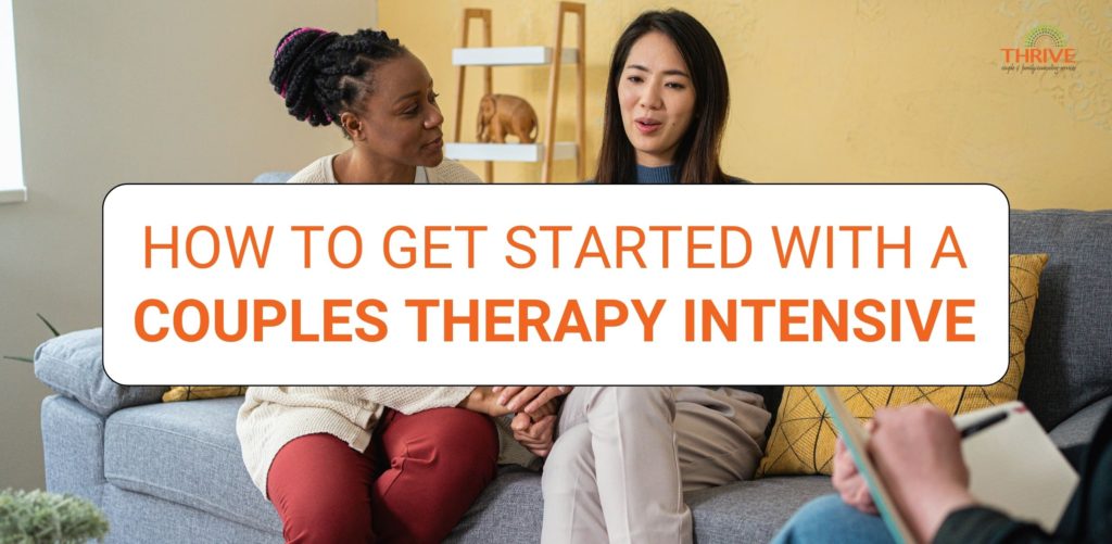 How to get started with a couples therapy intensive