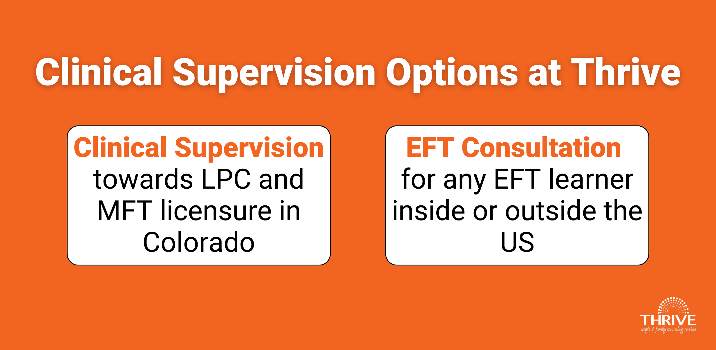 Clinical Supervision Options at Thrive - Clinical Supervision towards LPC and MFT licensure in Colorado and EFT Consultation for any EFT learner inside or outside the US